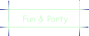 Fun & Party